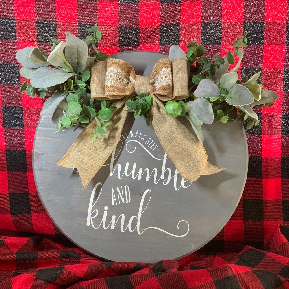 Humble and Kind Round sign